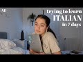 trying to learn italian in 7 days