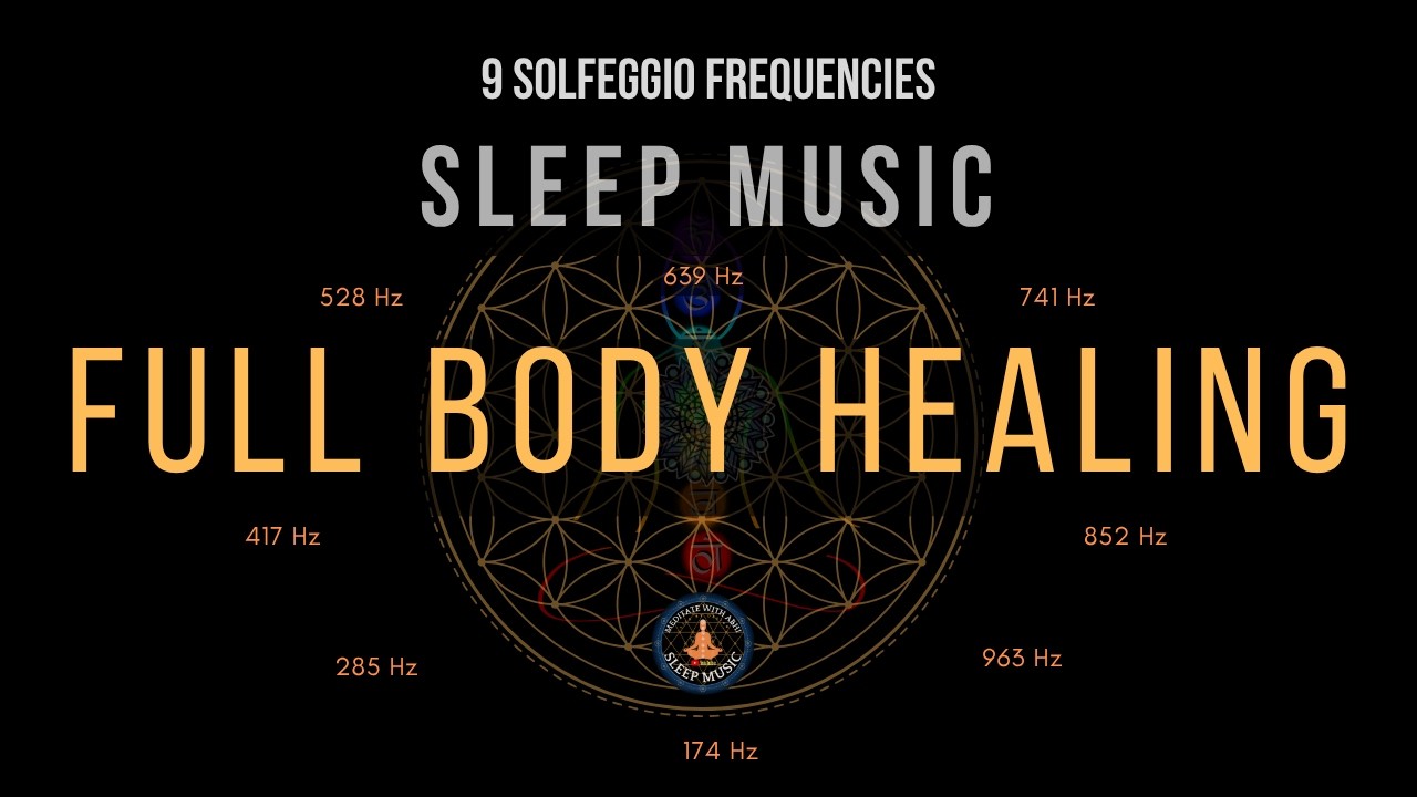 BLACK SCREEN SLEEP MUSIC ☯ All 9 solfeggio frequencies ☯ Full body ...