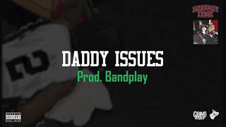 Starlito - Daddy Issues (Prod. Bandplay)