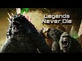 Godzilla x Kong | Legends Never Die