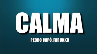 Pedro Capo, Farukko - Calma | Easy Lyrics Pengucapan Indonesia