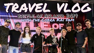 Weekend with Cobra Kai Fam at Battle of Atlanta! || TRAVEL VLOG || 6.13-16.19