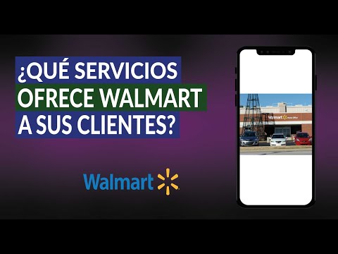 ¿Qué Servicios Ofrece Walmart a sus Clientes y qué Necesidades Cubre? - Walmart Servicios