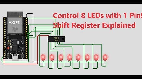Master Shift Registers: ESP32 & 74HC595 LED Control With MicroPython | Expand 1 GPIO to 8 Outputs