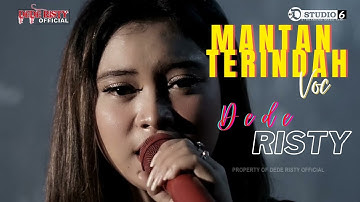 MANTAN TERINDAH Voc DEDE RISTY I LIVE DUA JAM BERSAMA 