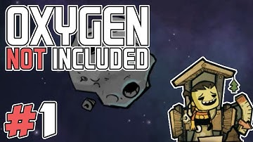 Oxygen Not Included - #1 Welcome To The No Fart Zone!