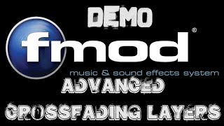 FMOD Studio [DEMO] - Advanced Crossfading Layers & DSP