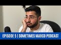 Cancel Me | Episode 5 | Sometimes Marco Podcast