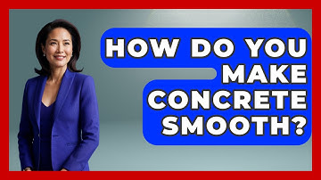 How Do You Make Concrete Smooth? - Civil Engineering Explained