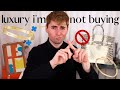 NEVER BUYING BIRKIN AGAIN!! Luxury Pieces I'm NOT Buying in 2022..