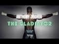 Anthony Joshua Training THE GLADIATOR Motivation