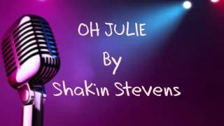Oh Julie - Shakin Stevens