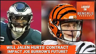 Will Eagles' Extension With Jalen Hurts Impact Joe Burrow's Future With Cincinnati Bengals