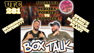 BOXTALK [UFC 281 Preview, Adesanya v Pereira, Poirier v Chandler, Canelo, Benavidez, Plant, Spence]