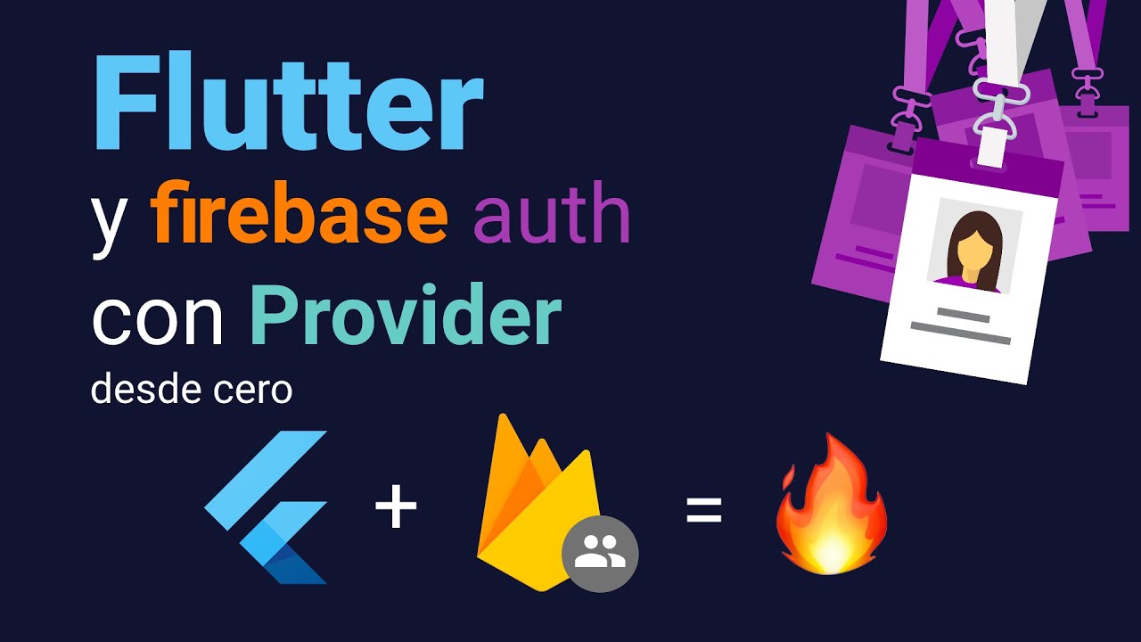Flutter y Firebase Auth con Provider | Desde cero - YouTube