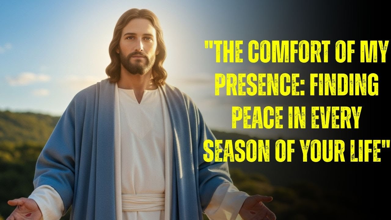 The Comfort of My Presence in Every Season: A Message of Peace ...