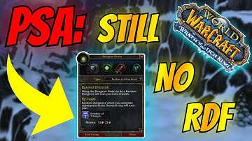 WTB Random Dungeon Finder In WOTLK Classic | My Words To Blizzard About RDF