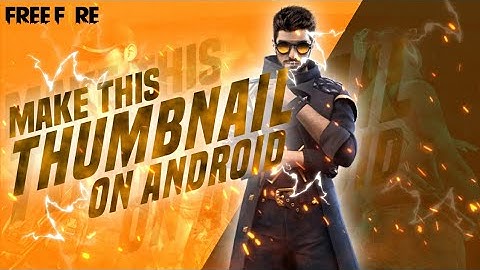 How to Create Free Fire Thumbnail on Android | Backsound by Alok & Zafrir - Vale Vale