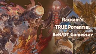 (1.3.2) - Rackam’s TRUE Potential - BeB/DT Gameplay【4k】