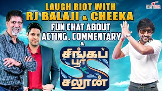 Laugh Riot with RJ Balaji and Cheeka | Fun chat about Acting, Commentary & Singapore Saloon