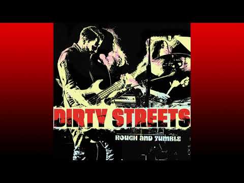 DIRTY STREETS - Tell The Truth [official]