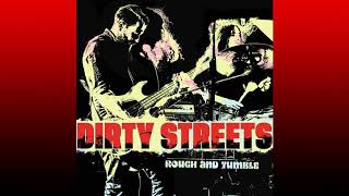 DIRTY STREETS - Tell The Truth [official]