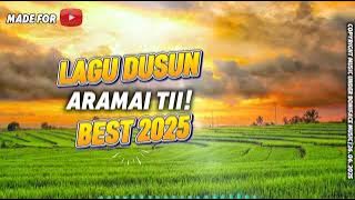 LAGU DUSUN PALING ARAMAI TII 2025 | JANGAN LUPA SUBSCRIBE DULU BAH 🤭