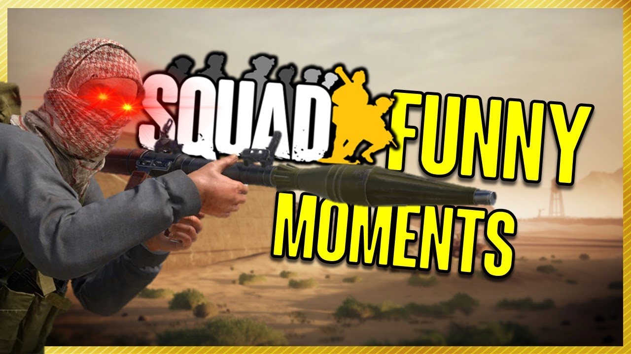 When Idiots Play: SQUAD (Part 1)