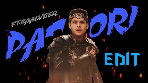 PASOORI – BAALVEER EDIT #wegotbaalveer3
