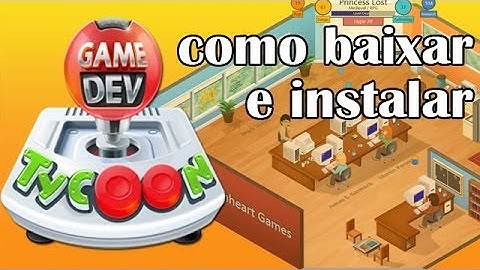 Tutorial - Como baixar e instalar Game Dev Tycoon