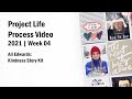 2021 Project Life Process | Week 04