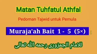 Matan Tuhfatul Athfal 1 - 5 (Murajaah 5x bersama kak Ridwan)