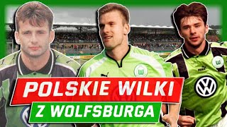 Polskie Wilki z Wolfsburga - 1997-2002