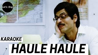 HAULE HAULE || KARAOKE || 2008 || RAB NE BANA DI JODI