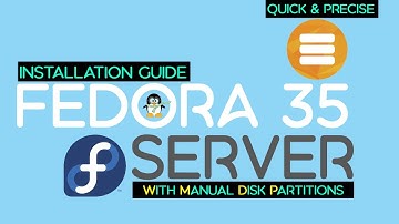How to Install Server Fedora 35 with Manual Partitions | Fedora 35 Server Installation Guide