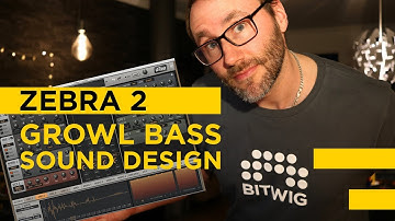 How To Make Growl Bass - Sound Design in Zebra 2