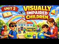 Visually Impaired Children | दृष्टिबाधित बच्चे | Creative an Inclusive School | B.Ed Notes |