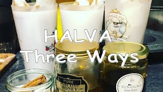 Halva Made Three Ways | Sesame Seed Dessert Recipe