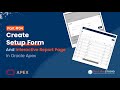 Oracle Apex 04: Create Setup Form And Interactive Report Page