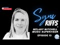 EP 13: INTERVIEW WITH MUSIC SUPERVISOR MELANY MITCHELL