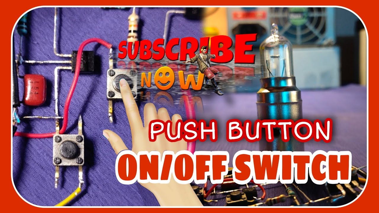 TWO BUTTON SWITCH ON/OFF CIRCUIT. - YouTube