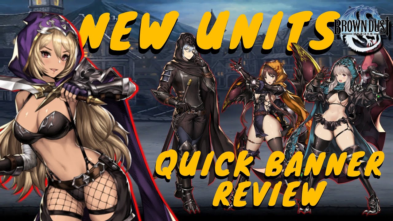 New Units Kiria And Eizen Quick Banner Review Brown Dust 브라운