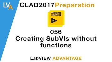 LabVIEW CLAD 056 Creating SubVI without functions