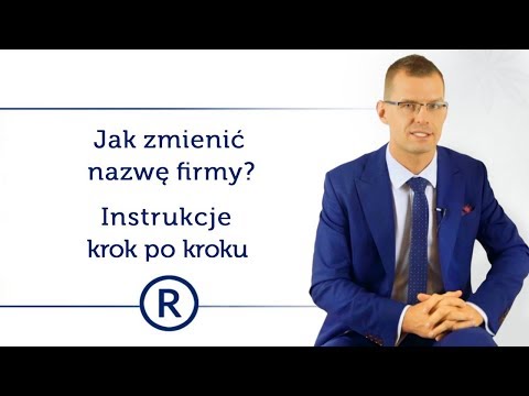 Wideo: Jak Zmienić Nazwę Firmy I Nie Stracić Klientów