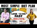 Most Simple Diet Plan To Lose Weight Fast | Lose 12 Kgs Fast | Best Diet Plan For Weight Loss