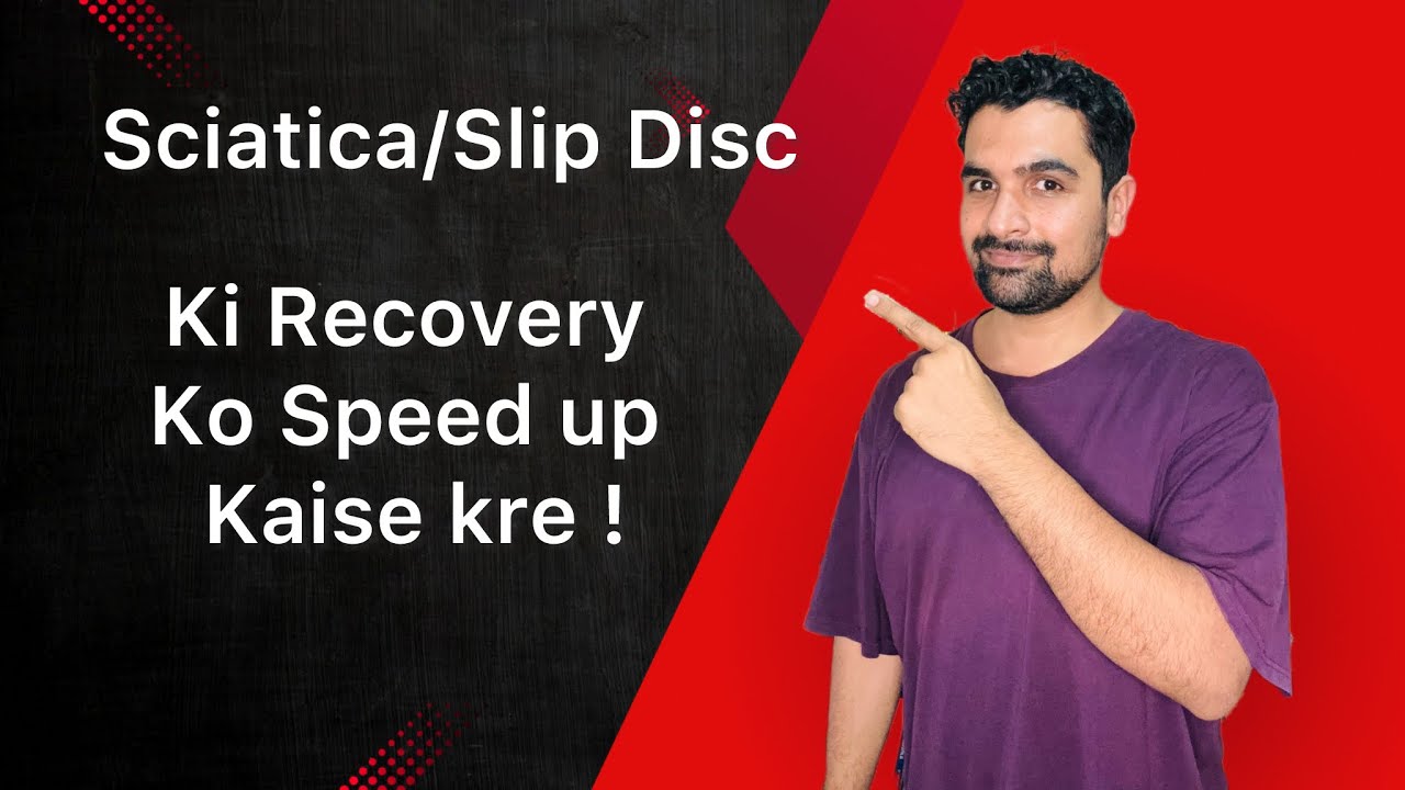 Very useful information on Sciatica and Slip disc