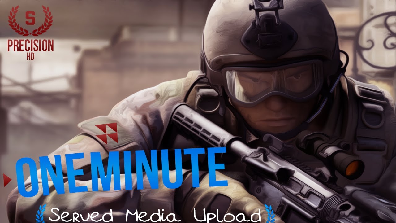One Minute | Counter Strike Edit By xPrecisionHD
