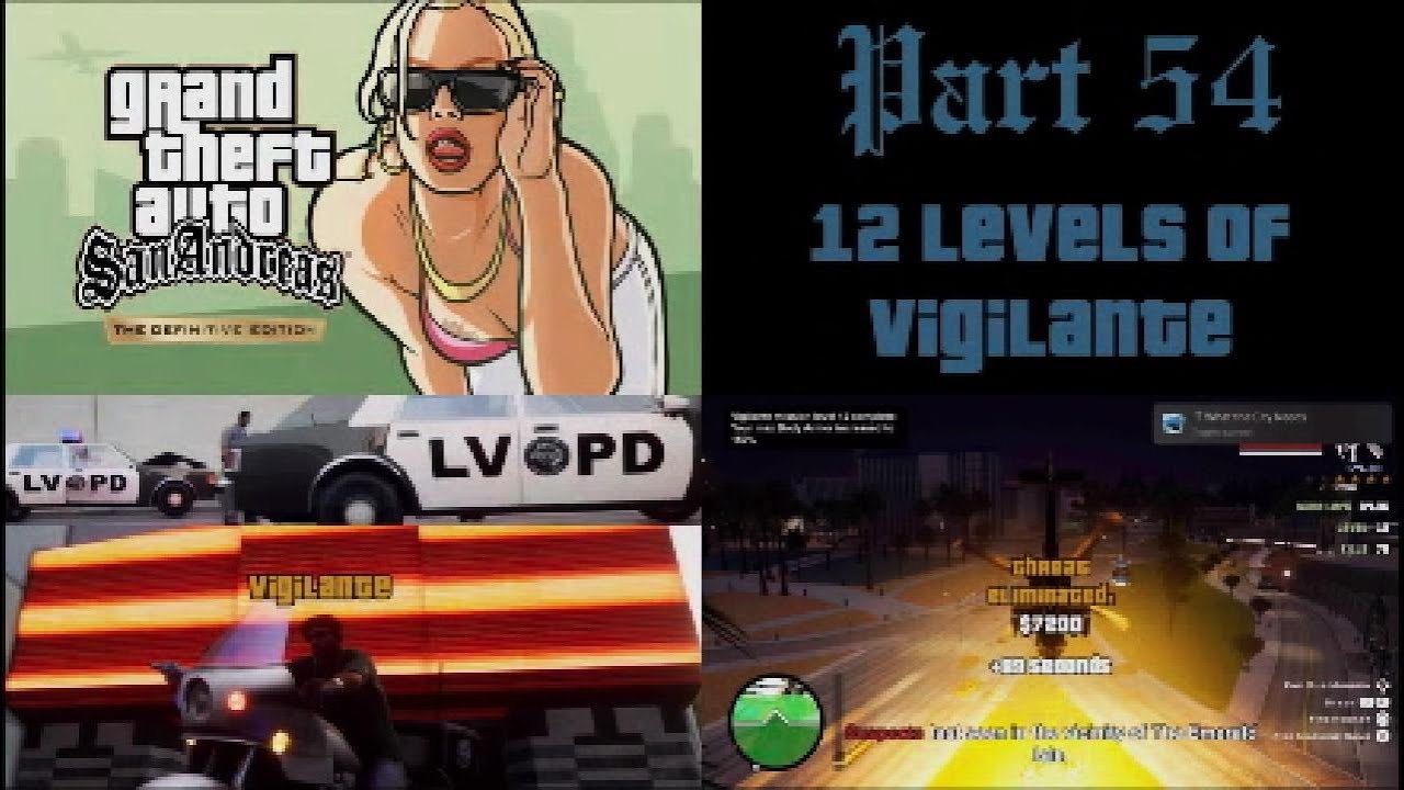 GTA: San Andreas DE - What the City Needs Trophy -12 levels of Vigilante - Part 54