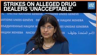 Details US Strikes on Alleged Drug Dealers are 'Unacceptable', says UN Rights Chief | Dawn News English Update