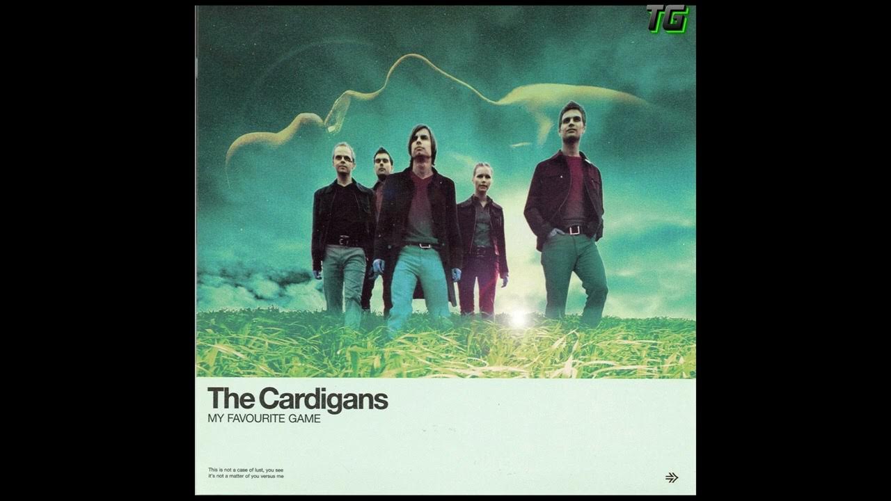 The Cardigans My Favourite Game Stone Version The Cardigans - My Favourite Game - YouTube
